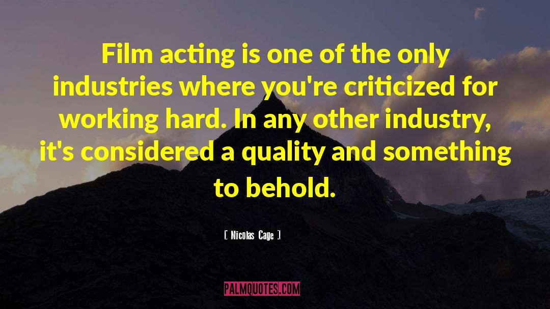 Film Acting quotes by Nicolas Cage