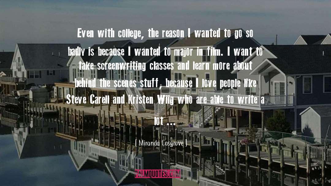 Film Acting quotes by Miranda Cosgrove