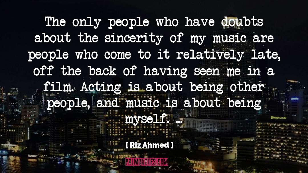 Film Acting quotes by Riz Ahmed