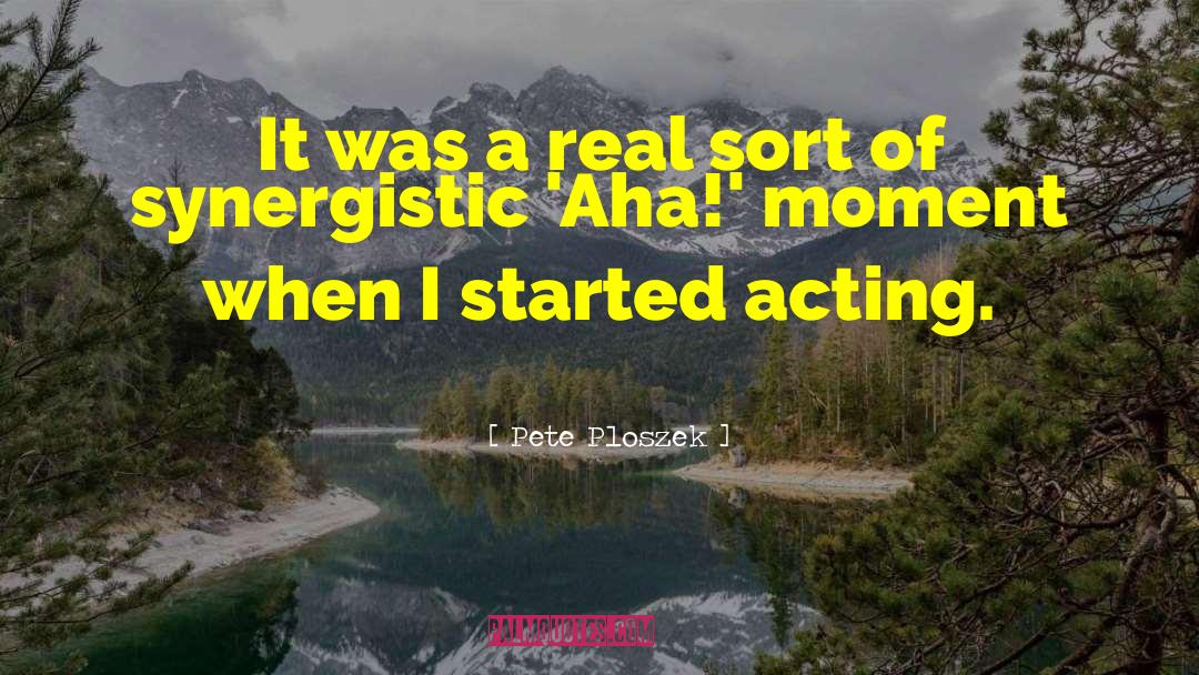 Film Acting quotes by Pete Ploszek