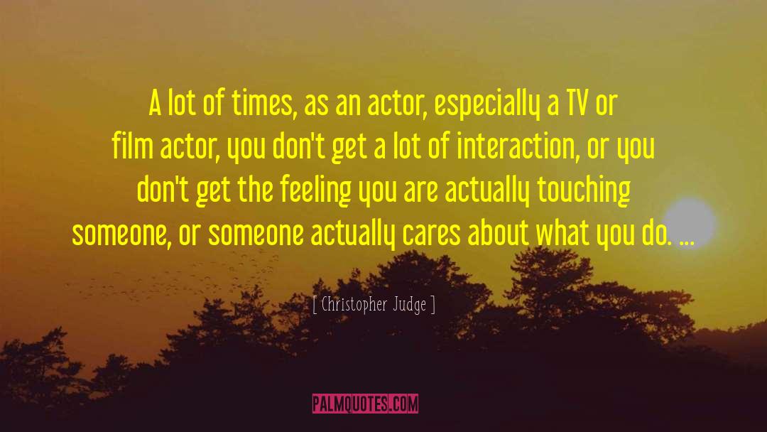 Film Actors quotes by Christopher Judge