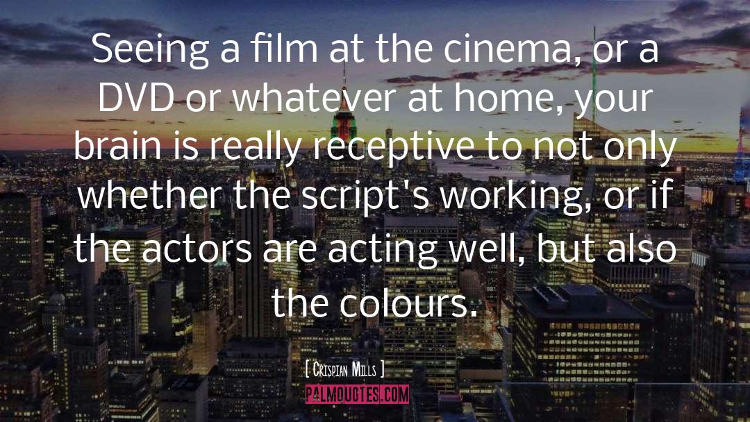 Film Actors quotes by Crispian Mills