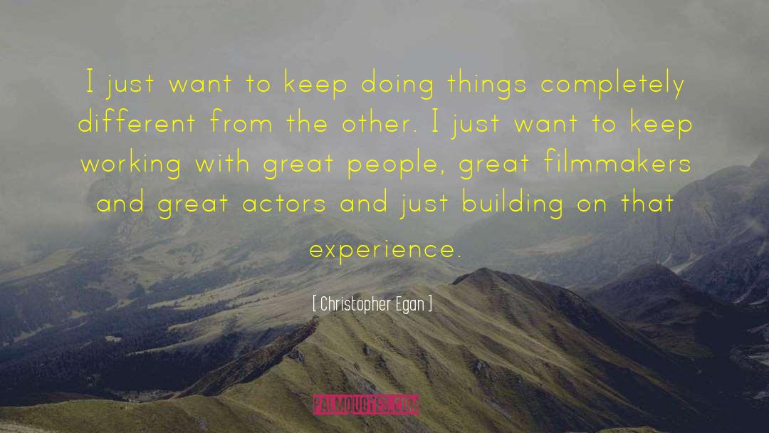 Film Actors quotes by Christopher Egan