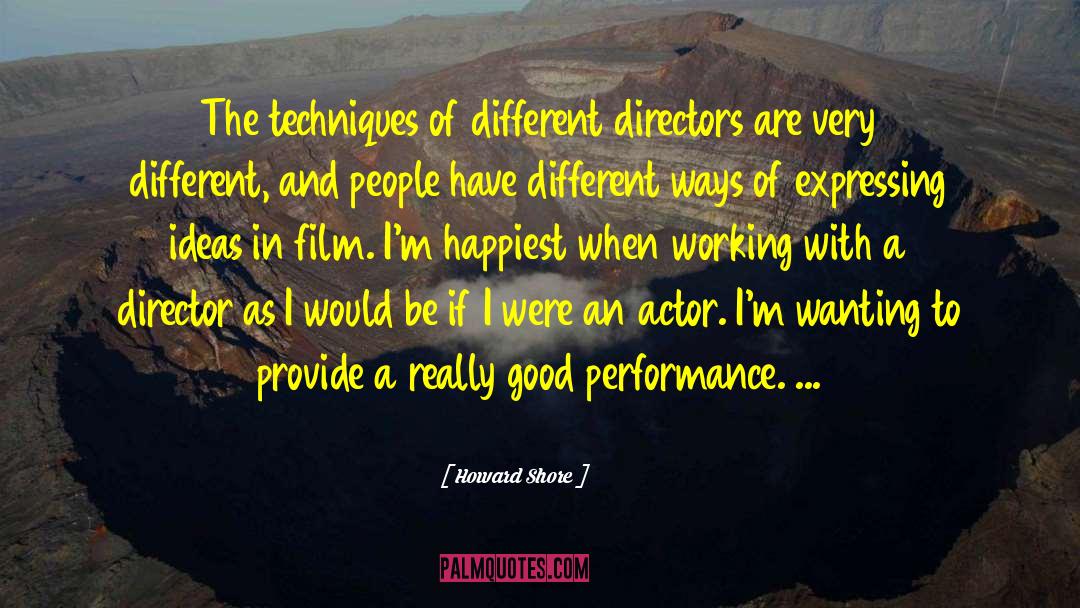 Film Actors quotes by Howard Shore