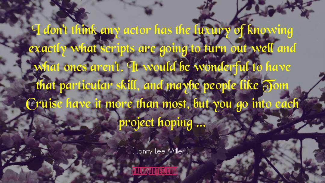 Film Actors quotes by Jonny Lee Miller