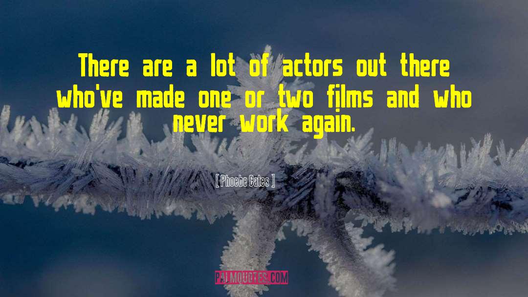 Film Actors quotes by Phoebe Cates