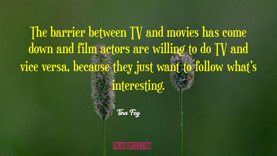 Film Actors quotes by Tina Fey