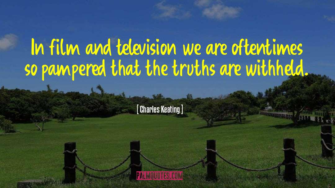 Film And Television quotes by Charles Keating