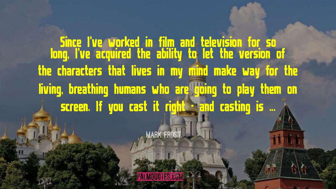 Film And Television quotes by Mark Frost