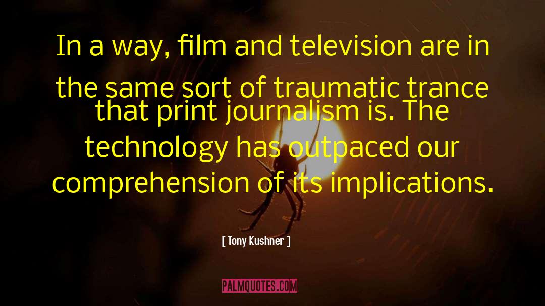 Film And Television quotes by Tony Kushner