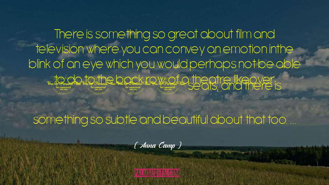 Film And Television quotes by Anna Camp