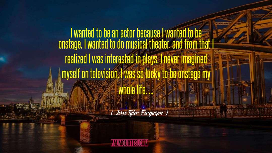 Film And Television quotes by Jesse Tyler Ferguson