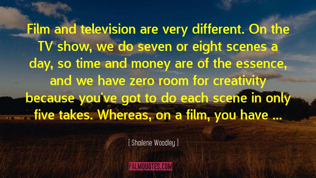 Film And Television quotes by Shailene Woodley