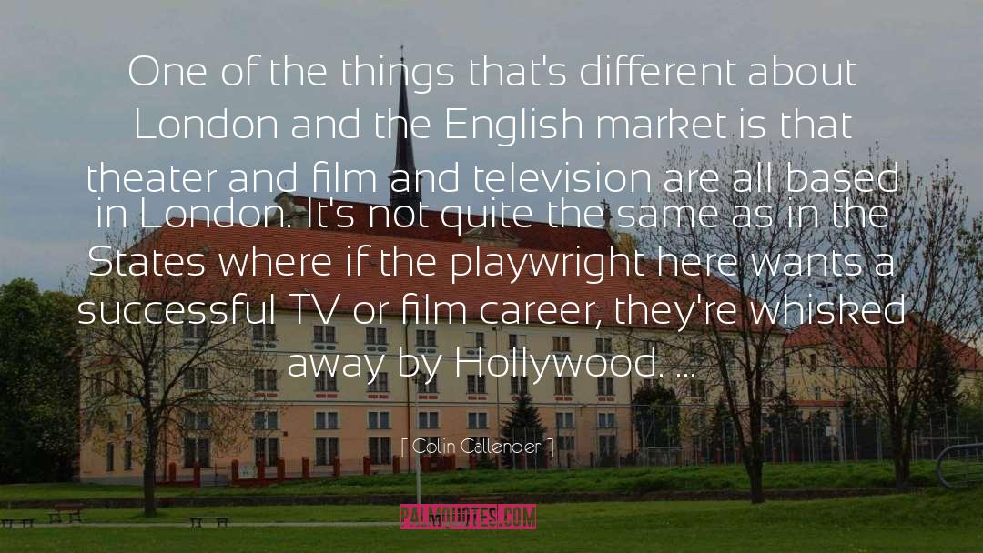 Film And Television quotes by Colin Callender