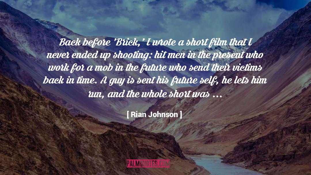 Film Crew quotes by Rian Johnson