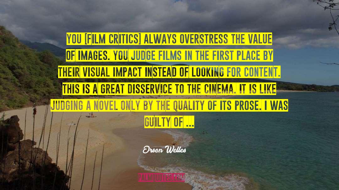 Film Critics quotes by Orson Welles