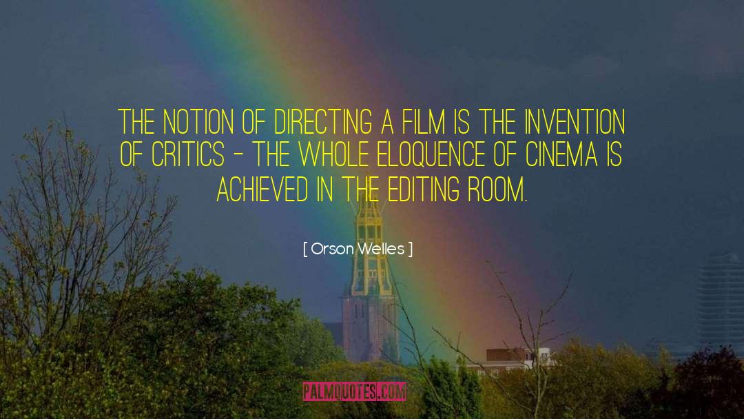 Film Critics quotes by Orson Welles