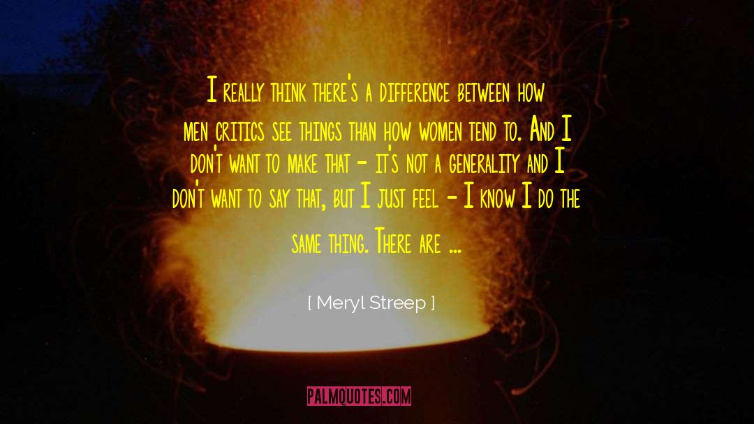 Film Critics quotes by Meryl Streep