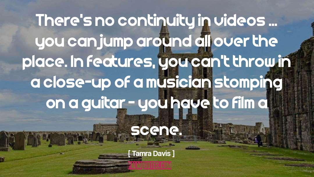 Film Director quotes by Tamra Davis