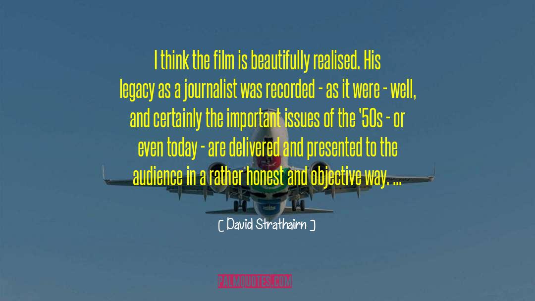 Film Director quotes by David Strathairn