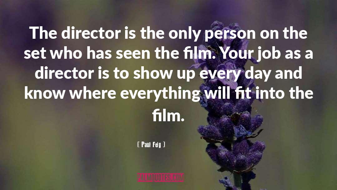 Film Director quotes by Paul Feig