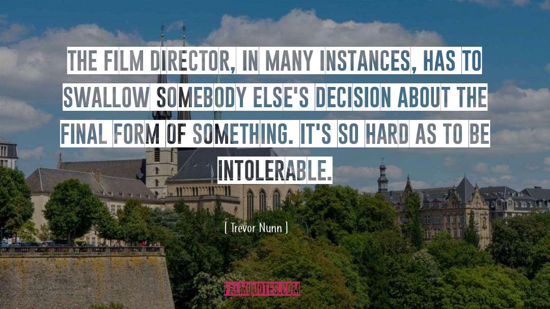 Film Director quotes by Trevor Nunn