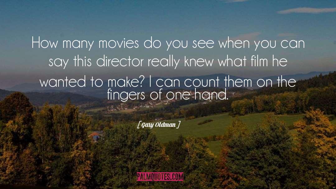 Film Directors quotes by Gary Oldman