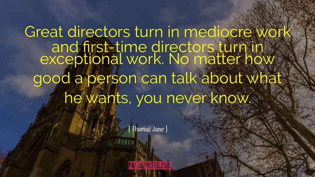 Film Directors quotes by Thomas Jane