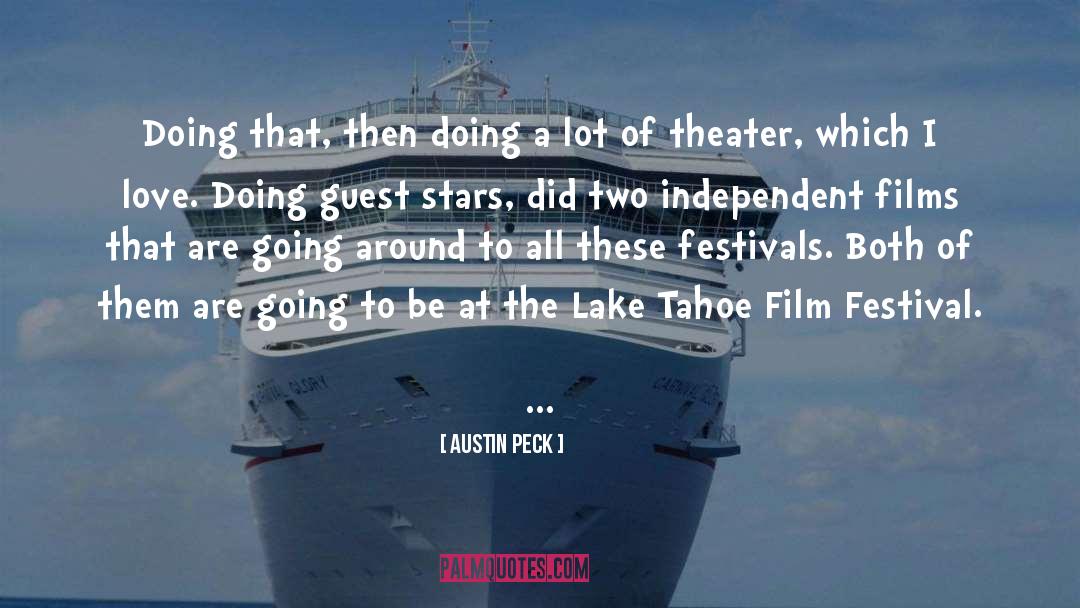 Film Festival quotes by Austin Peck