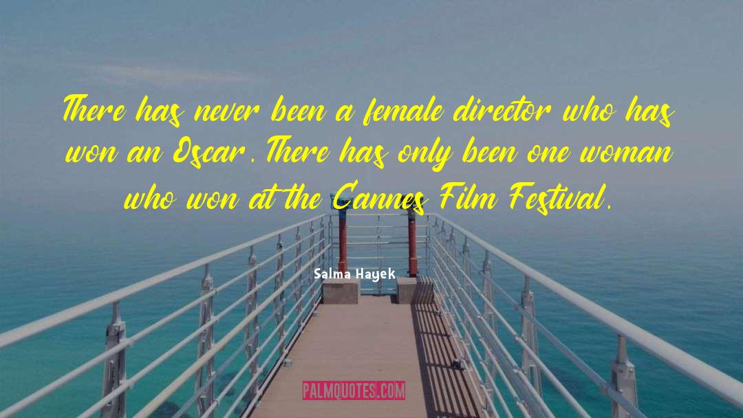 Film Festival quotes by Salma Hayek