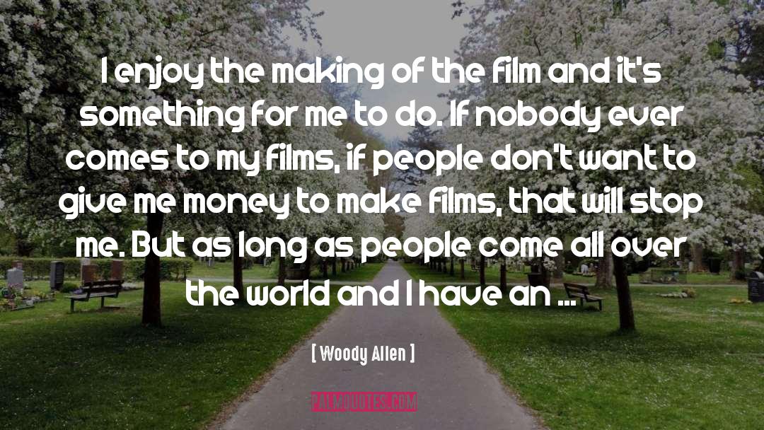 Film Festival quotes by Woody Allen