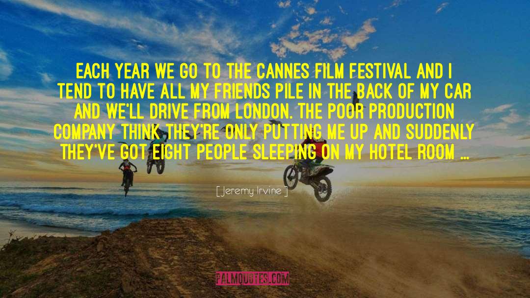 Film Festival quotes by Jeremy Irvine