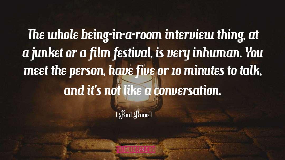 Film Festival quotes by Paul Dano