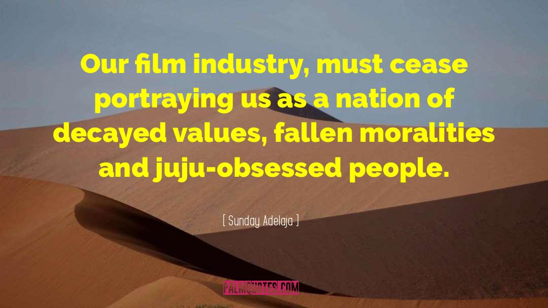 Film Industry quotes by Sunday Adelaja