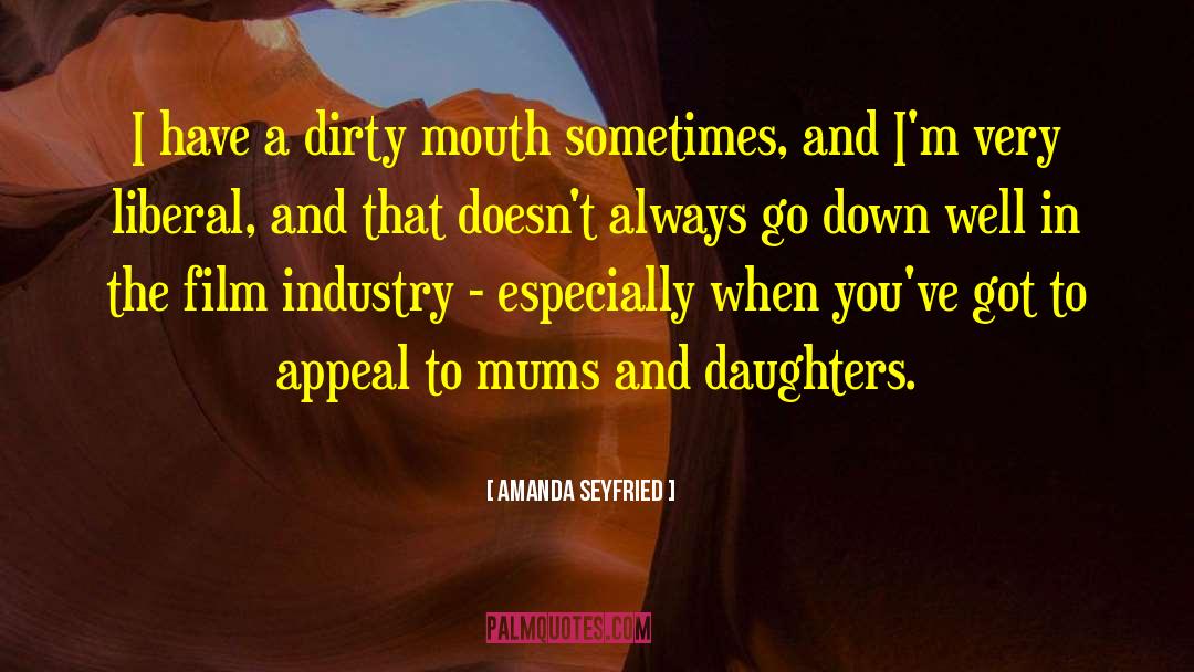 Film Industry quotes by Amanda Seyfried