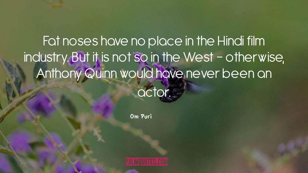 Film Industry quotes by Om Puri