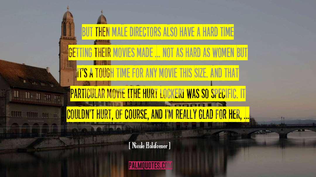 Film Industry quotes by Nicole Holofcener