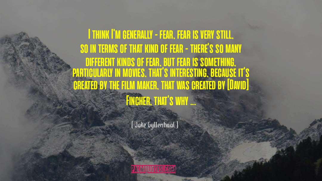 Film Maker quotes by Jake Gyllenhaal