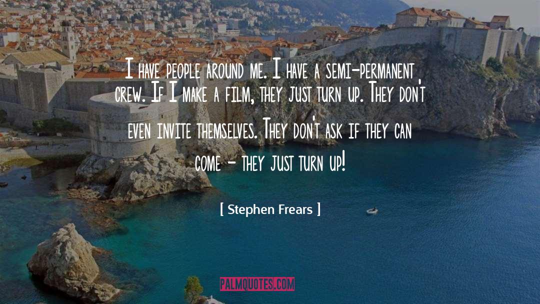 Film Maker quotes by Stephen Frears