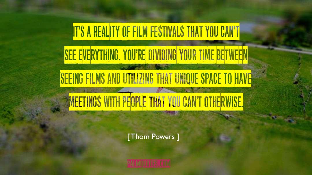 Film Maker quotes by Thom Powers