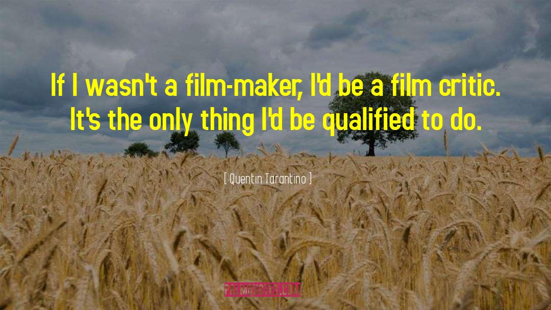 Film Maker quotes by Quentin Tarantino