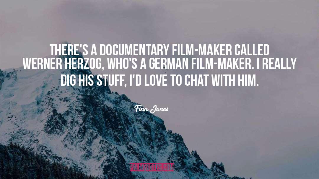 Film Maker quotes by Finn Jones