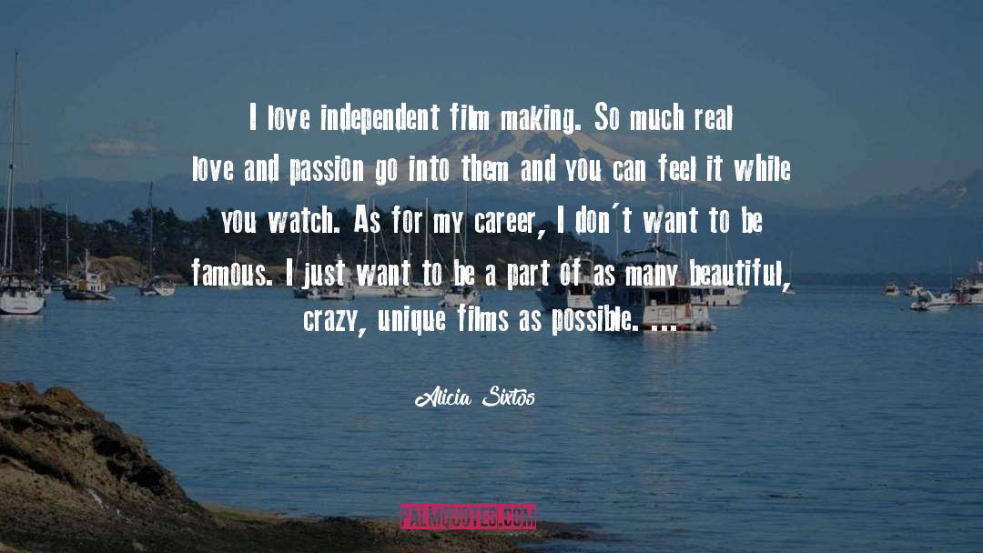 Film Making quotes by Alicia Sixtos