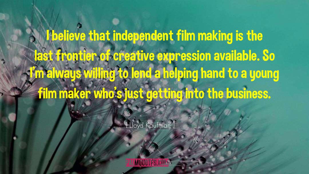 Film Making quotes by Lloyd Kaufman