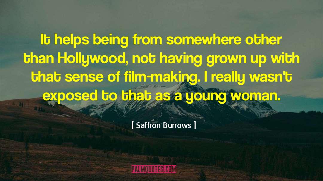 Film Making quotes by Saffron Burrows