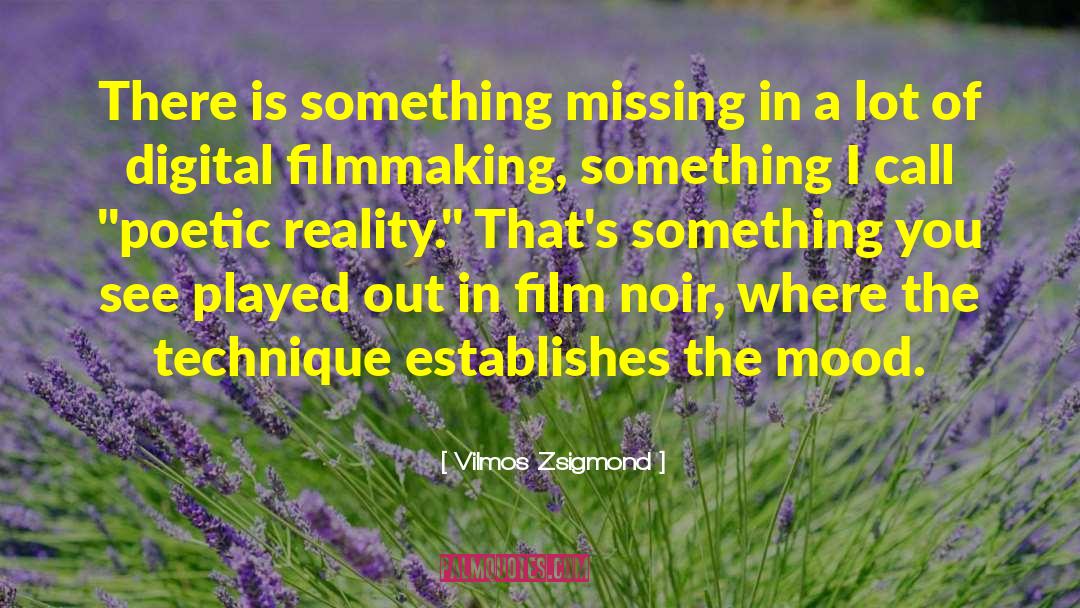 Film Noir quotes by Vilmos Zsigmond