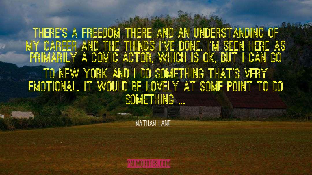 Film Passion quotes by Nathan Lane