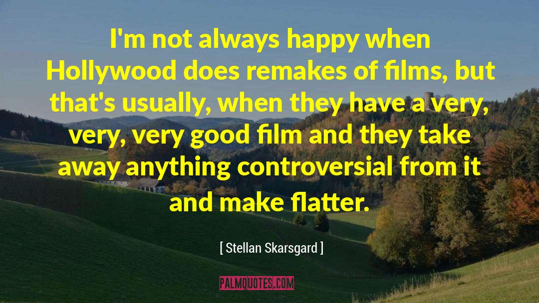 Film Passion quotes by Stellan Skarsgard