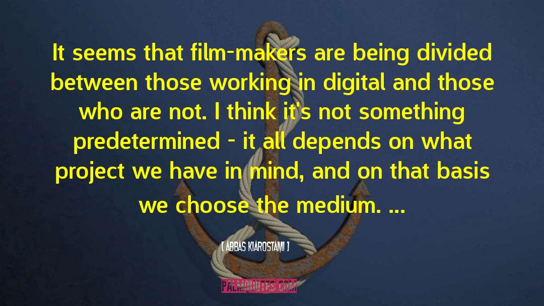 Film Production quotes by Abbas Kiarostami