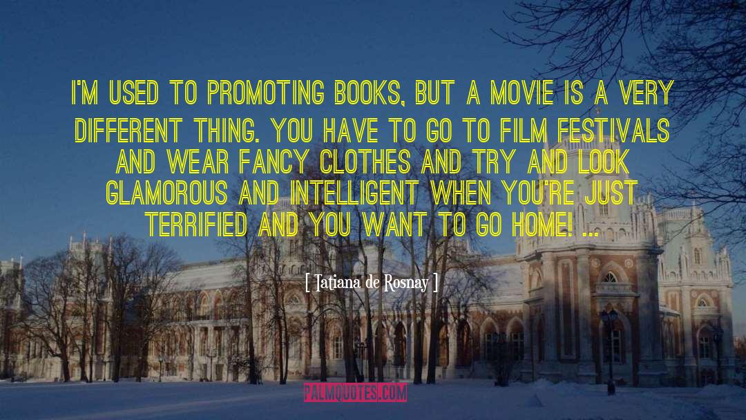Film Production quotes by Tatiana De Rosnay